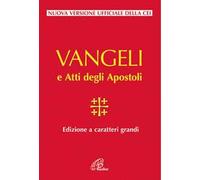 Vangelo e Atti degli Apostoli. Ediz. a caratteri grandi