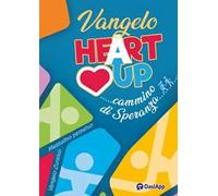 Vangelo e Atti degli Apostoli. Heart up