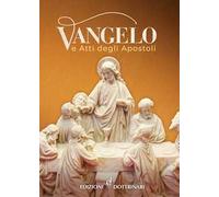 Vangelo e Atti degli Apostoli. Nuova ediz.