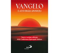 Vangelo e Atti degli apostoli. Nuova versione ufficiale della Conferenza Episcopale Italiana
