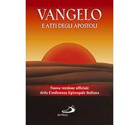 Vangelo e Atti degli apostoli. Nuova versione ufficiale della Conferenza Episcopale Italiana