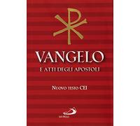 Vangelo e atti degli apostoli. Nuovo testo CEI