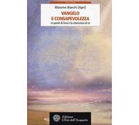 Vangelo e consapevolezza. Le parole di Gesù e la conoscenza di sé