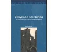 Vangelo e coscienza. Antifascismo e Resistenza dei cattolici bolognesi