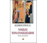Vangelo e nuova evangelizzazione. Alcuni orientamenti