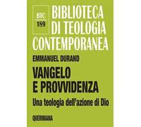 Vangelo e Provvidenza. Una teologia dell’azione di Dio