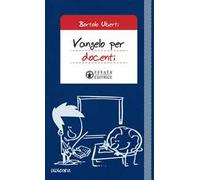 Vangelo per docenti. Vita universitaria e Parola di Dio