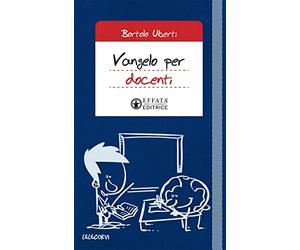 Vangelo per docenti. Vita universitaria e Parola di Dio