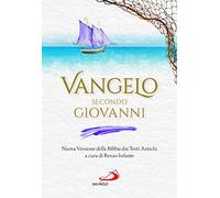 Vangelo secondo Giovanni. Nuova Versione della Bibbia dai Testi Antichi