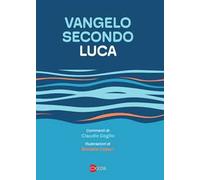 Vangelo secondo Luca. Da leggere, studiare e meditare