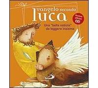 Vangelo secondo Luca. Una «bella notizia» da leggere insieme