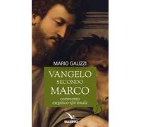 Vangelo secondo Marco. Commento esegetico-spirituale