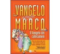 Vangelo secondo Marco. Il vangelo dei catecumeni