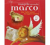 Vangelo secondo Marco. Una «bella notizia» da leggere insieme