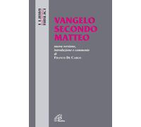 Vangelo secondo Matteo. Nuova versione, introduzione e commento