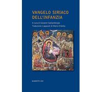 Vangelo siriaco dell'Infanzia. Un apocrifo dei primi secoli
