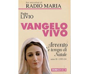 Vangelo vivo. Avvento e tempo di Natale