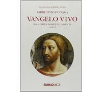 Vangelo vivo. Dal Corpus Domini all'Assunta