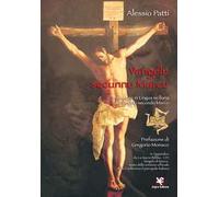 Vangelu secunnu Marcu. Traslazione in lingua siciliana del Vangelo secondo Marco