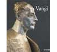 Vangi. Catalogo della mostra (Parma, 5 maggio 2007-10 giugno 2007). Ediz. illustrata