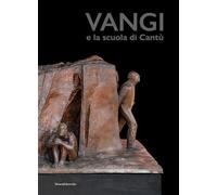 VANGI E LA SCUOLA DI CANTU' - GAETI V., IENNACO I. - Silvana