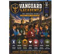 Vanguard Academy Making and Molding the Future Me: Book 11 Tenth Grade