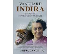 Vanguard Indira: Legacy of Conservation and Care