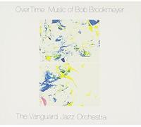 Vanguard Jazz Orchestra - Over Time: Music Of Bob Brookmeyer