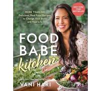Vani Hari Food Babe Kitchen (Tascabile)