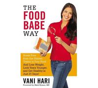 Vani Hari The Food Babe Way (Tascabile)