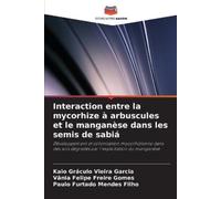 Vânia Felipe Freire Gomes Interaction entre la mycorhize à arbuscul (Tascabile)