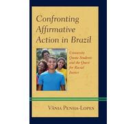 Vânia Penha-Lopes Confronting Affirmative Action in Brazil (Copertina rigida)