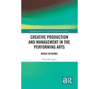 Vânia Rodrigues Creative Production and Management in the Performing (Tascabile)