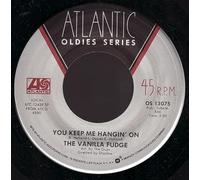 Vanilla Fudge - You Keep Me Hangin' On / Take Me For A Little While