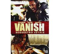 Vanish - Sequestro Letale