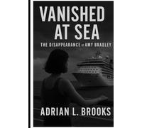 Vanished at Sea: The Disappearance of Amy Bradley