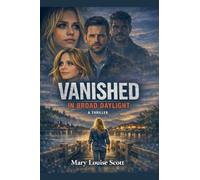 Vanished in Broad Daylight