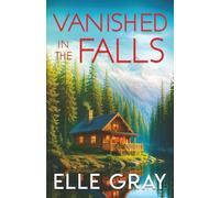 Vanished in the Falls: 15