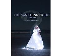 Vanishing Bride Tour 2015,the