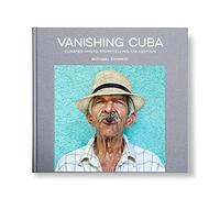 Vanishing Cuba: Curated Photo Storytelling Collection: Silver Edition