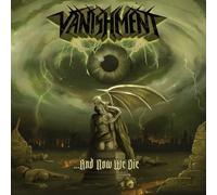 VANISHMENT - AND NOW WE DIE - CD - K72z