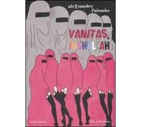 Vanitas, inshallah. Ediz. italiana e inglese