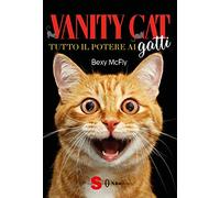 Libri McFly Bexy - Vanity Cat. Tutto Il Potere Ai Gatti