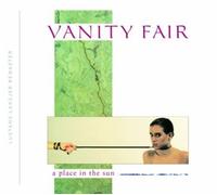 Vanity Fair - Place In The Sun