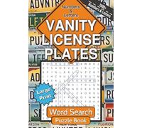 Vanity License Plates Word Search Puzzle Book: Large Print Word Search Puzzles with Challenging Letter and Number Combinations, Brain Games for Adults, Teens, and Puzzle Lovers