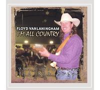 Vanlaningham Floyd - I'M All Country