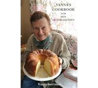 Vanna's Cookbook for her Grandchildren