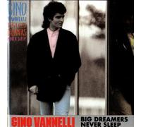 Vannelli,Gino - Big Dreams Never Sleep