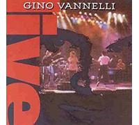 Vannelli,Gino - Gino Vannelli Live