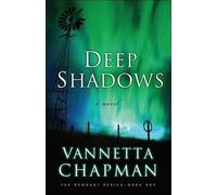 Vannetta Chapman Deep Shadows (Tascabile) Remnant